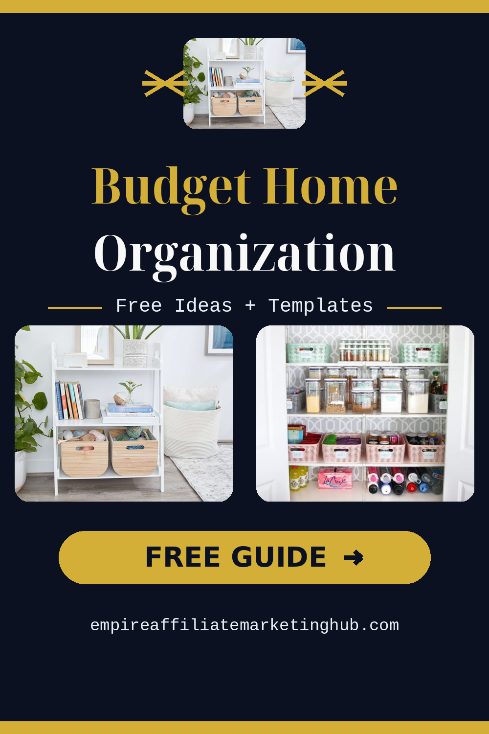 Budget Home Organization — Free Ideas + Templates